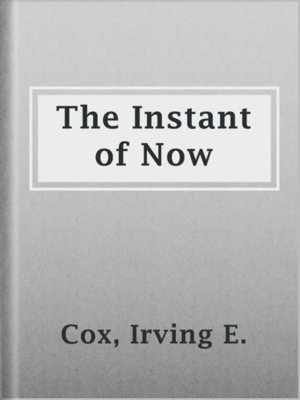 cover image of The Instant of Now